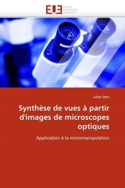 Synthese de vues a partir d'images de microscopes optiques