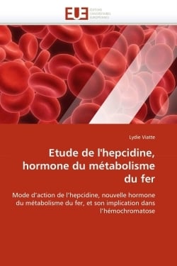 Etude de l'hepcidine, hormone du metabolisme du fer