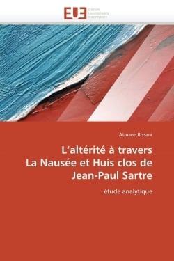 L alterite a travers  la nausee et huis clos de  jean-paul sartre