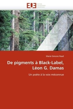 De pigments a black-label, leon g. damas