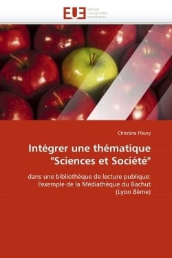 Intégrer une thématique "scoences et société" dans une bibliothèque de lecture publique - l'exemple de la médiathèque du Bachut (Lyon 8ème)