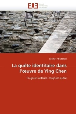 La quete identitaire dans l'oeuvre de ying chen