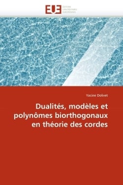 Dualites, modeles et polynomes biorthogonaux en theorie des cordes