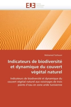 Indicateurs de biodiversite et dynamique du couvert vegetal naturel