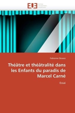 Theatre et theatralite dans les enfants du paradis de marcel carne