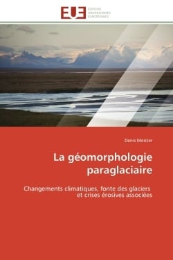 La geomorphologie paraglaciaire