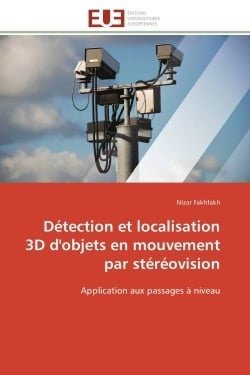 Detection et localisation 3d d'objets en mouvement par stereovision