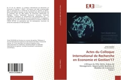 Actes du Colloque International de Recherche en economie et Gestion'17 : L'Afrique du XXIe siècle, enjeux de Management, Opportunites Business et modeles de Croissance T1