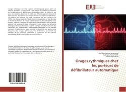 Orages rythmiques chez les porteurs de defibrillateur automatique