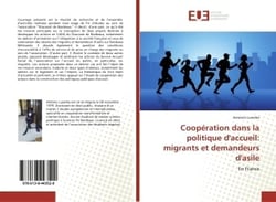 Coopération dans la politique d'accueil: migrants et demandeurs d'asile : En France