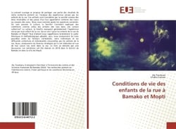 Conditions de vie des enfants de la rue à Bamako et Mopti