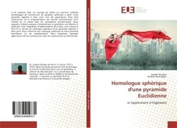 Homologue sphérique d'une pyramide Euclidienne : et Applications à l'ingénierie