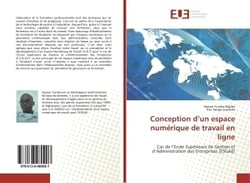 Conception d'un espace numérique de travail en ligne : Cas de l'Ecole Supérieure de Gestion et d'Administration des Entreprises (ESGAE)