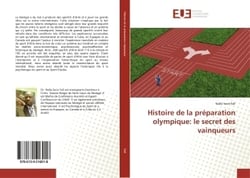 Histoire de la préparation olympique: le secret des vainqueurs