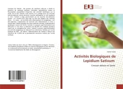 Activités Biologiques de Lepidium Sativum : Cresson alénois et Santé