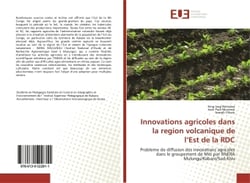 Innovations agricoles dans la region volcanique de l'Est de la RDC : Probleme de diffusion des innovations agricoles dans le groupement de Miti