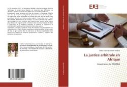 La justice arbitrale en Afrique : L'expérience de l'OHADA