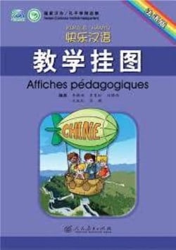 Kuaile hanyu (affiches pedagogiques) - jiaoxue guatu (en francais)