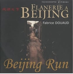 Flanerie a beijing (francais - chinois- anglais) - edition multilingue