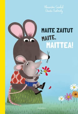 Maite zaitut maite maittea!