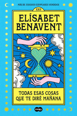 Todas esas cosas que te dire manana