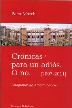 Crónicas para un adiós. o no (2007-2011) - fotografías de alberto faricle