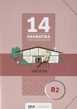Gramatika lan-koadernoa 14 (B2) sintaxia