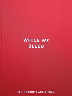 Jan Garup / Adam Holm : While We Bleed /anglais