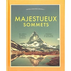 Majestueux sommets : les célèbres montagnes, leurs records d'ascension, et l'histoire de hauts lieux