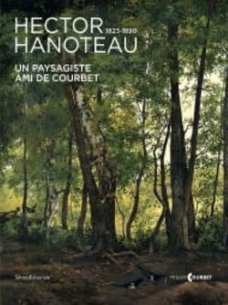 Hector Hanoteau (1823-1890) - un paysagiste ami de Courbet