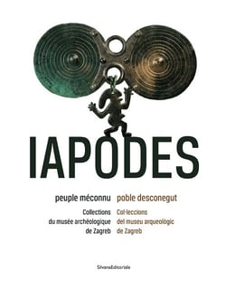 Les Iapodes, peuple méconnu - collections du musee de Zagreb