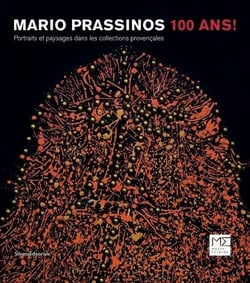 Mario prassinos, 100 ans ! - portraits et paysages dans les collections provencales