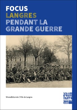 Focus 1914-1918 : la grande guerre à langres
