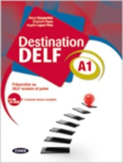 Destination Delf A1 : Préparation au DELF scolaire et Junior