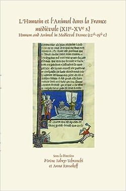 L'humain et l'animal dans la France médiévale XIIe-XVe s.