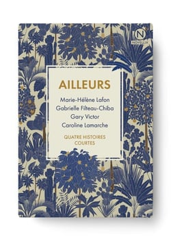 Ailleurs : Quatre histoires courtes