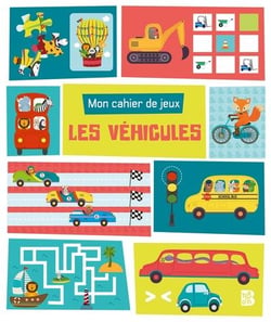 Mon cahier de jeux: Les véhicules