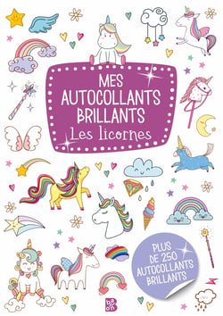 Mes autocollants brillants - Les licornes