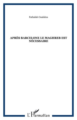 Apres barcelone le maghreb est necessaire