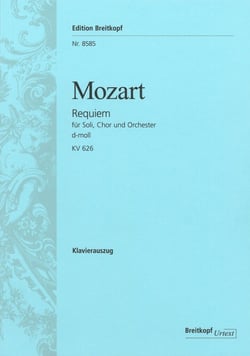 Wolfgang amadeus mozart : requiem in d kv 626 - choeur mixte et ensemble - et piano