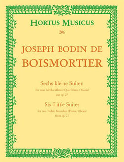 Joseph bodin de boismortier : six petites suites - sechs kleine suiten - six little suites op. 27