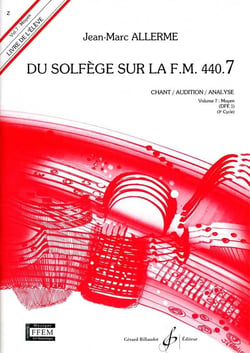Du solfège sur la F.M. 440 Tome 7 : moyen ; chant, audition, analyse ; livre de l'élève - méthode Solfège