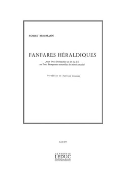 Robert bergmann : fanfares heraldiques -  3 trompettes