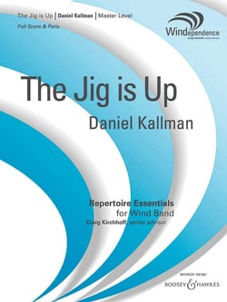 The jig is up concert band/harmonie/fanfare-partition+parties separees