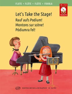 Let's take the stage! - montons sur scene ! - flute traversiere et piano - recueil + cd