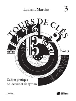Tours de clés - Cahier pratique de lecture et de rythme - Volume 3