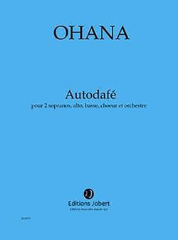 Autodafe --- 2 sopranos, alto, basse, choeur et orchestre