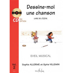 Dessine-moi une chanson (élève) Volume 2 - Méthode Solfège Formation Musicale