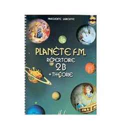 Planète F.M. Volume 2B - Méthode formation musicale - 2è année