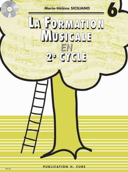 La formation musicale Volume 6 - Méthode Solfège Formation Musicale - 2è cycle